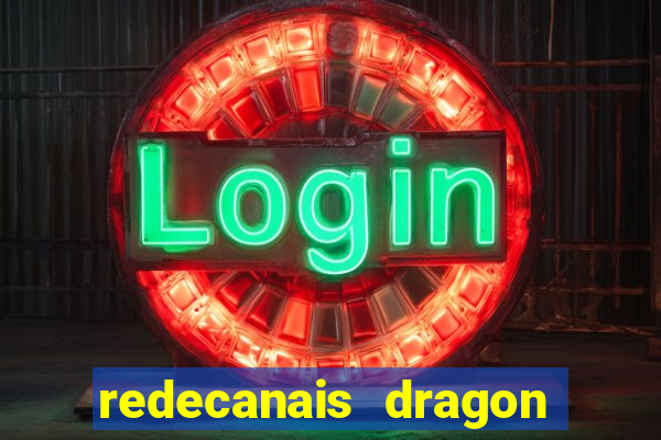 redecanais dragon ball super